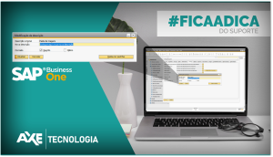 Dica do Suporte Axe Tecnologia