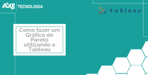 Como fazer um Gráfico de Pareto utilizando o Tableau
